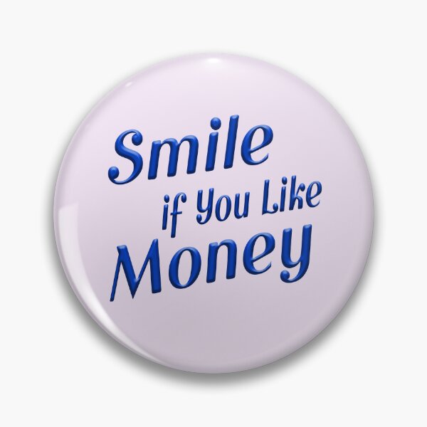 Item preview, Smile If You Like Money designed and sold by DigitalandPhoto.