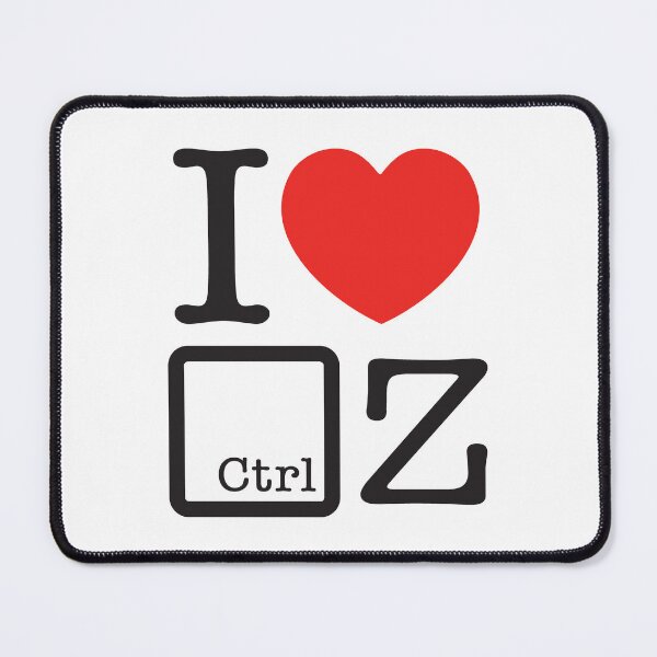 Item preview, I Love Ctrl Z designed and sold by shitpostee.