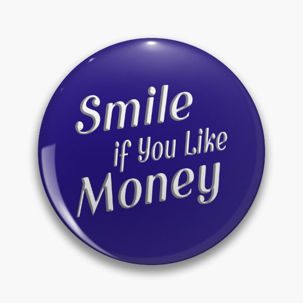 Item preview, Smile If You Like Money 2 designed and sold by DigitalandPhoto.