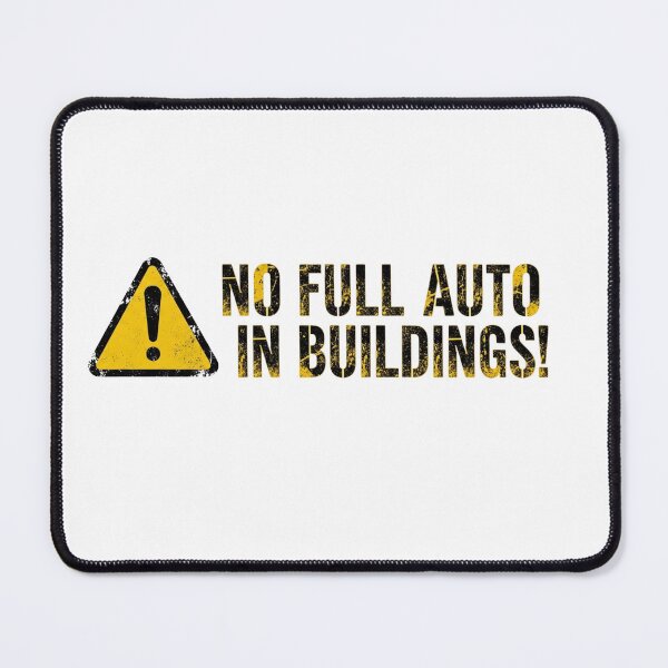 Item preview, No Full Auto in Buildings - Danger Sign designed and sold by SupraShore.