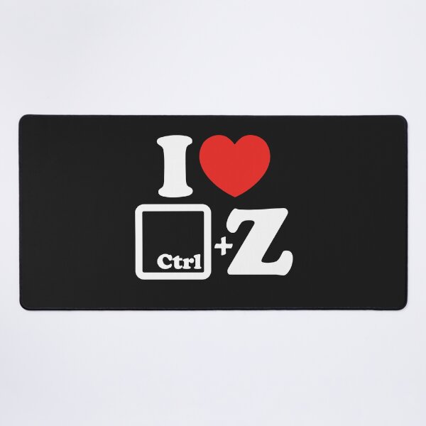 Item preview, I Love Ctrl Z designed and sold by shitpostee.