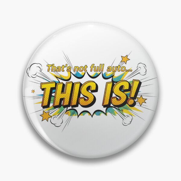 Item preview, That's Not Full Auto.... THIS IS! designed and sold by SupraShore.