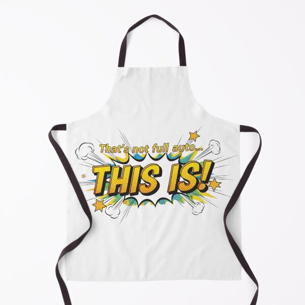 Item preview, That's Not Full Auto.... THIS IS! designed and sold by SupraShore.