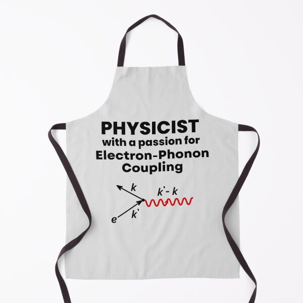 Item preview, Physicist with a Passion for Electron-Phonon Coupling. designed and sold by MPC-Mince-Pies.