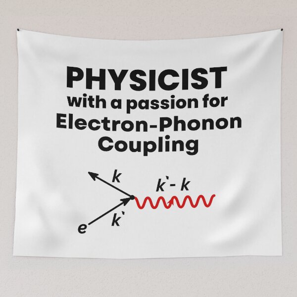 Item preview, Physicist with a Passion for Electron-Phonon Coupling. designed and sold by MPC-Mince-Pies.
