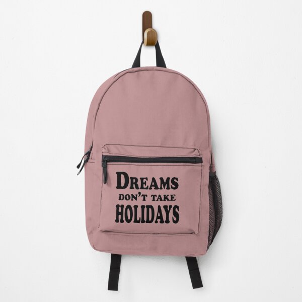 Item preview, Dreams Don’t Take Holidays – Motivational Quote Design designed and sold by ArtNestVerse.