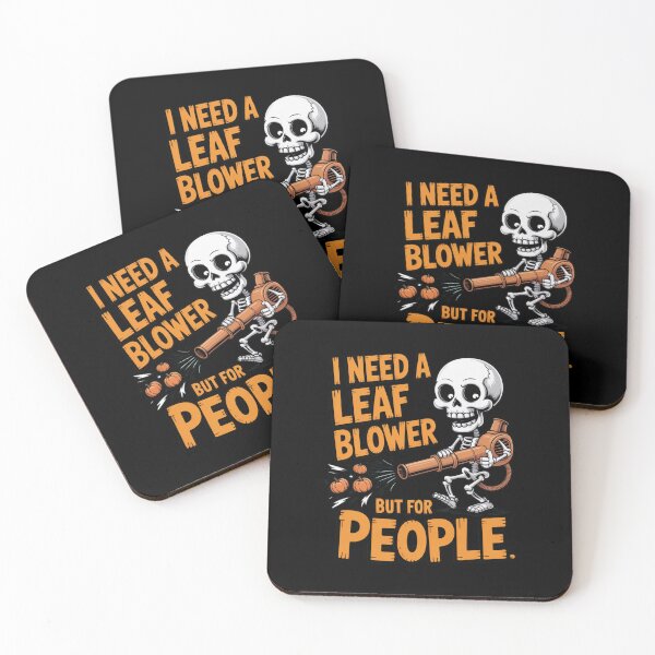 Item preview, I Need A Leaf Blower But For People Funny Skeleton Halloween designed and sold by Marpin91.