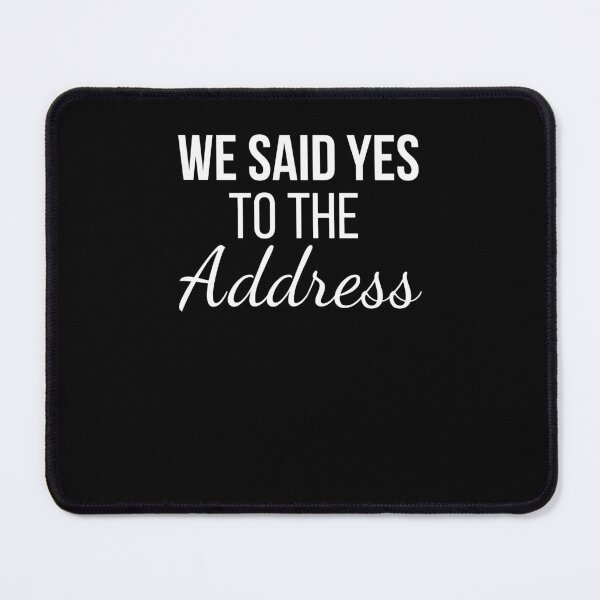 Item preview, We said yes to the address new homebuyer real estate agent designed and sold by snowry.