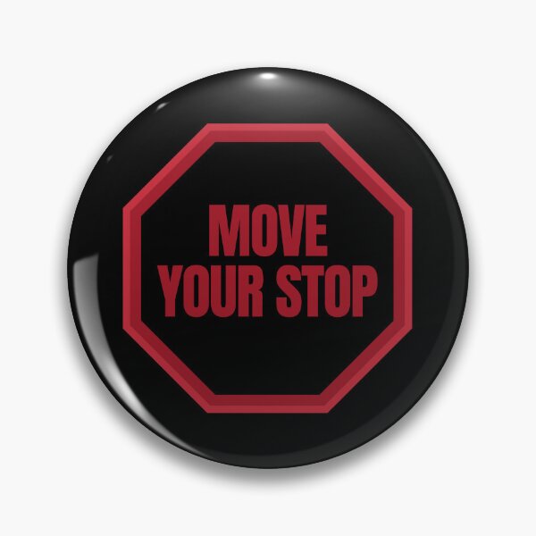 Item preview, Move Your Stop Day Trading designed and sold by KamiTrades.