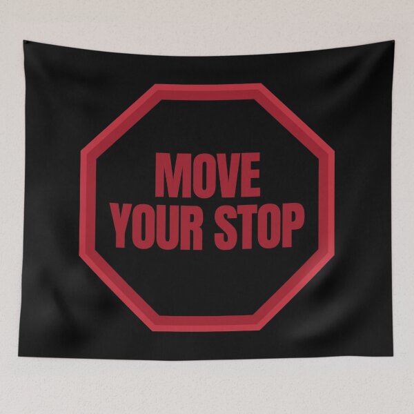 Item preview, Move Your Stop Day Trading designed and sold by KamiTrades.