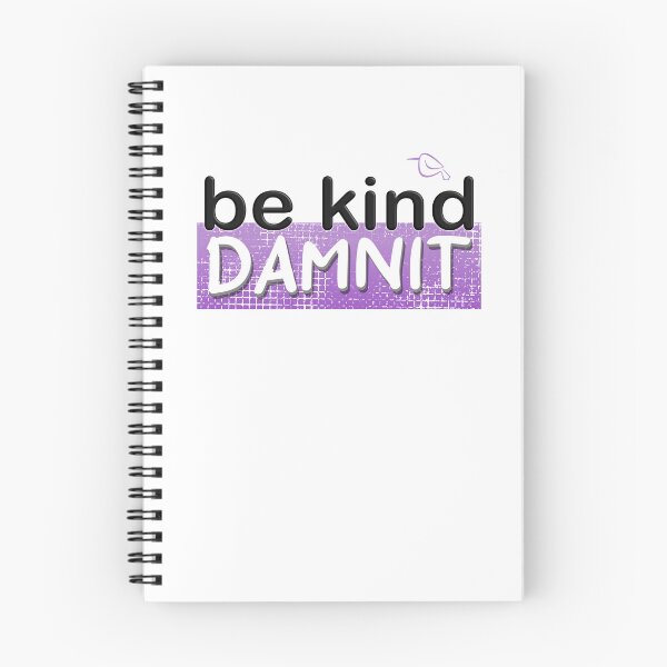 Item preview, Be Kind DAMNIT designed and sold by dcroffe.