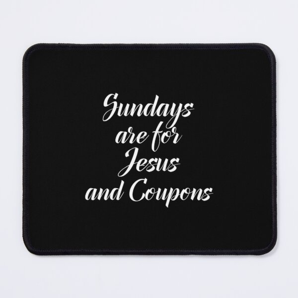 Item preview, Sundays Are For Jesus And Couponing	 designed and sold by qerrexifhyo48.