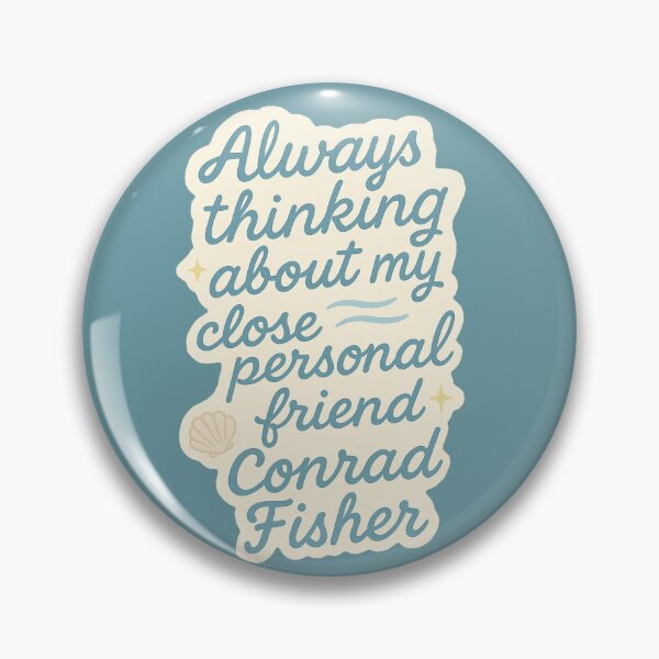 Item preview, Always Thinking About My Close Personal Friend Conrad Fisher - TSITP designed and sold by thegirlyshoppe.