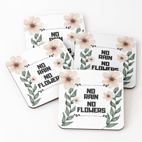 Item preview, NO RAIN, NO FLOWERS designed and sold by ArteVirtual28.