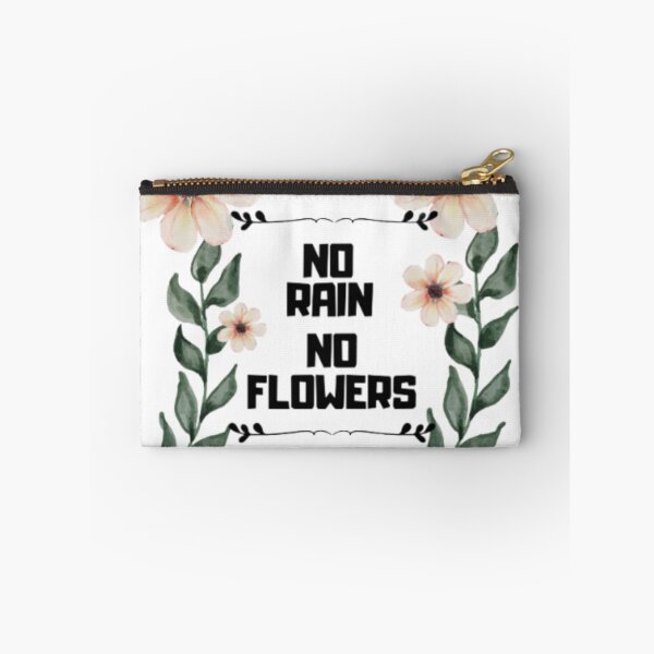Item preview, NO RAIN, NO FLOWERS designed and sold by ArteVirtual28.