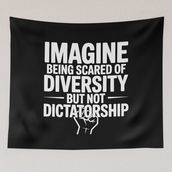 Item preview, Imagine Being Scared Of Diversity But Not Dictatorship designed and sold by Redgiant87x.