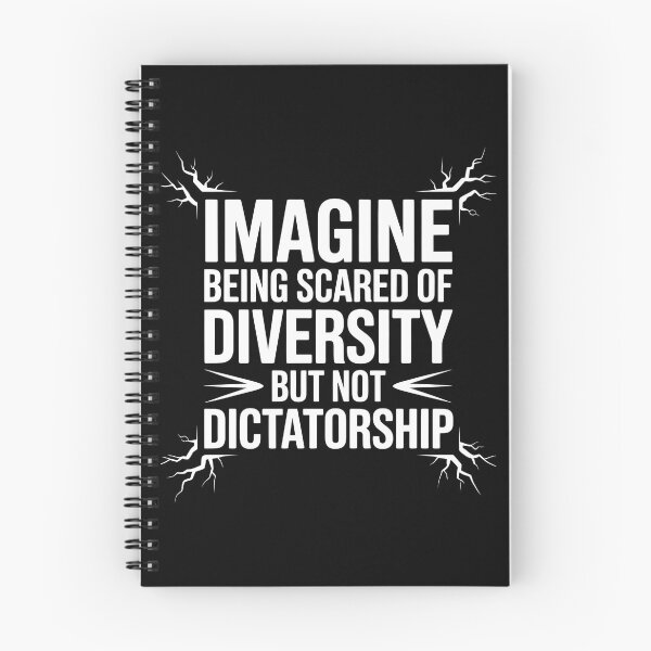 Item preview, Imagine Being Scared Of Diversity But Not Dictatorship designed and sold by Redgiant87x.