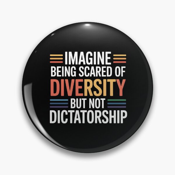 Item preview, Imagine Being Scared Of Diversity But Not Dictatorship designed and sold by Redgiant87x.