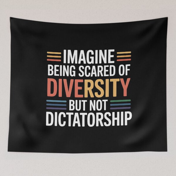 Item preview, Imagine Being Scared Of Diversity But Not Dictatorship designed and sold by Redgiant87x.