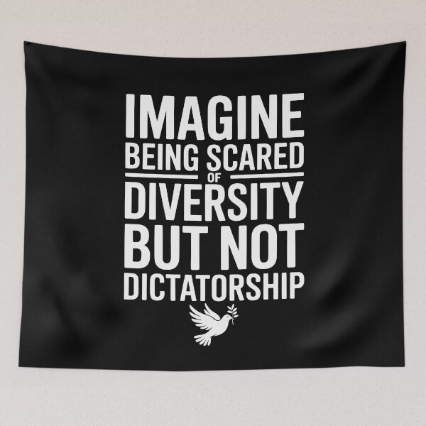 Item preview, Imagine Being Scared Of Diversity But Not Dictatorship designed and sold by Redgiant87x.
