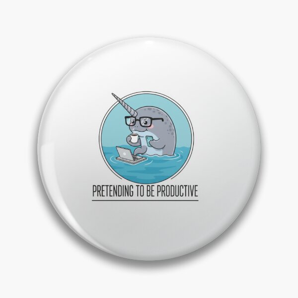 Item preview, Productive Narwhal: Pretending To Be Productive designed and sold by LaElee.