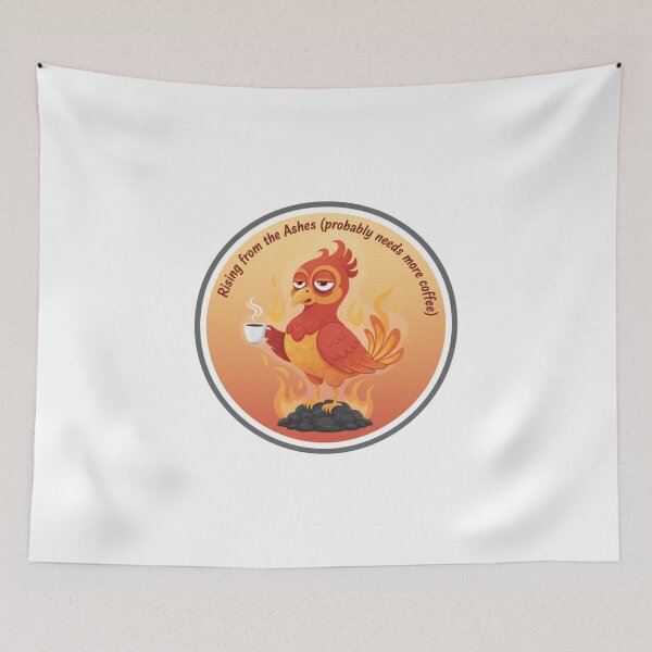 Item preview, Resilient Phoenix: Rising From The Ashes Needs More Coffee designed and sold by LaElee.