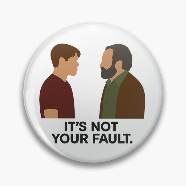 Item preview, Good Will Hunting - It's Not Your Fault designed and sold by Sparkle, Not Darkle.