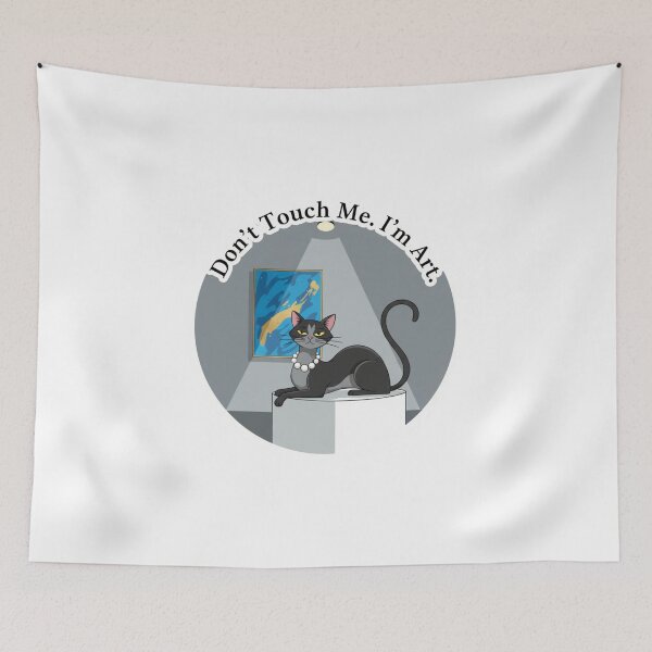 Item preview, Sassy Cat: Don't Touch Me I'm Art  designed and sold by LaElee.
