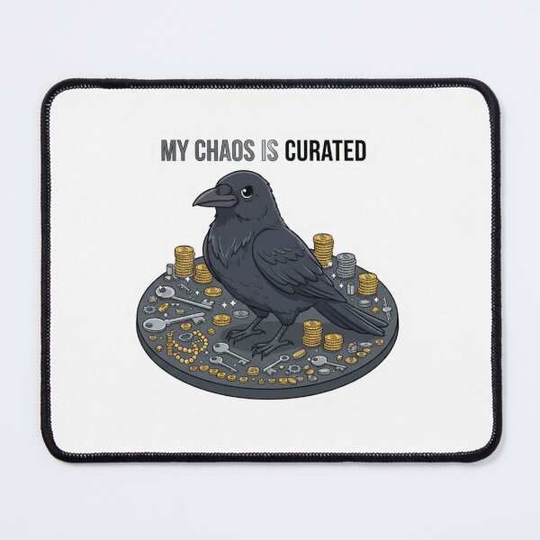 Item preview, Organized Crow: My Chaos Is Curated designed and sold by LaElee.