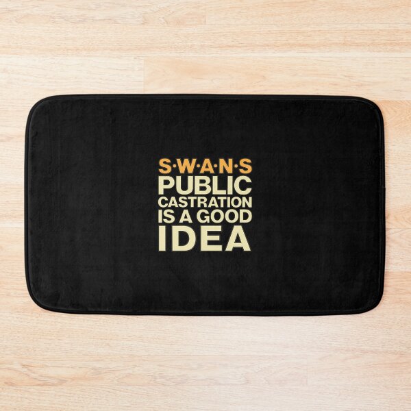 Item preview, SWANS 	 - Public Castration Is A Good Idea	 designed and sold by iznimwqfjza71.