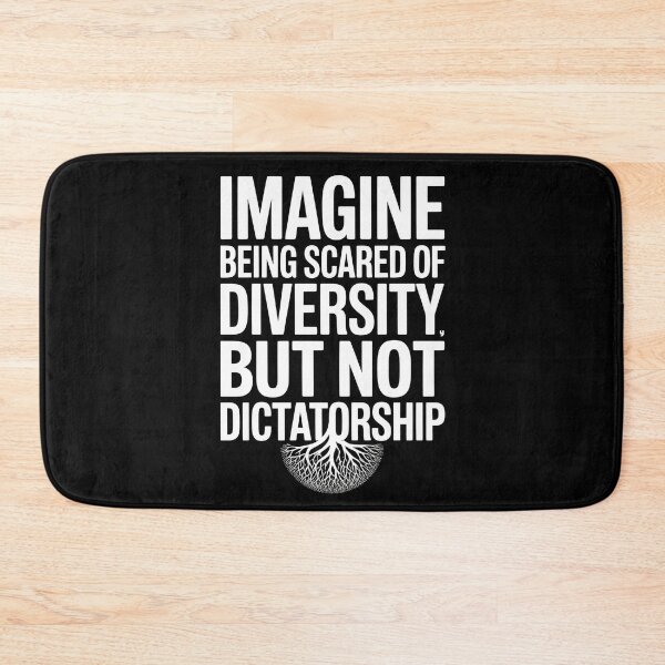 Item preview, Imagine Being Scared Of Diversity But Not Dictatorship designed and sold by Redgiant87x.