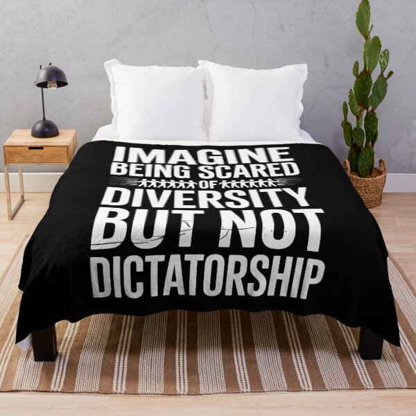 Item preview, Imagine Being Scared Of Diversity But Not Dictatorship designed and sold by Redgiant87x.