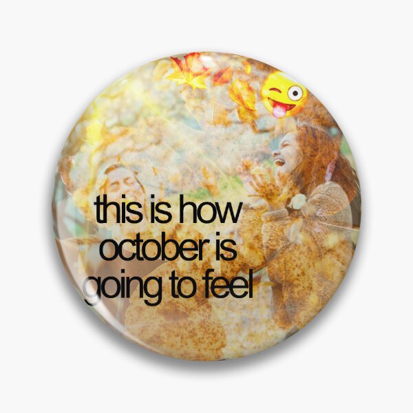 Item preview, This is how October is going to feel designed and sold by OkiDokiDesign.