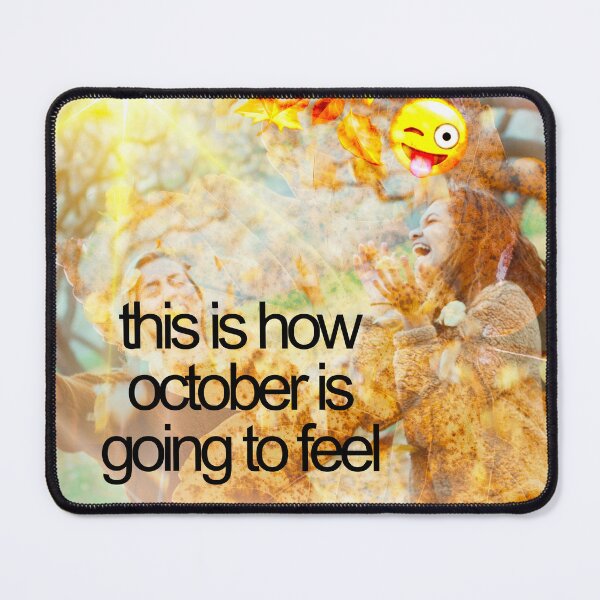 Item preview, This is how October is going to feel designed and sold by OkiDokiDesign.