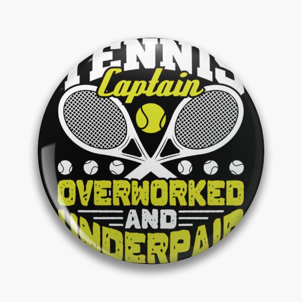 Item preview, Tennis Captain Overworked And Underpaid  	 designed and sold by odbrwuredet45.