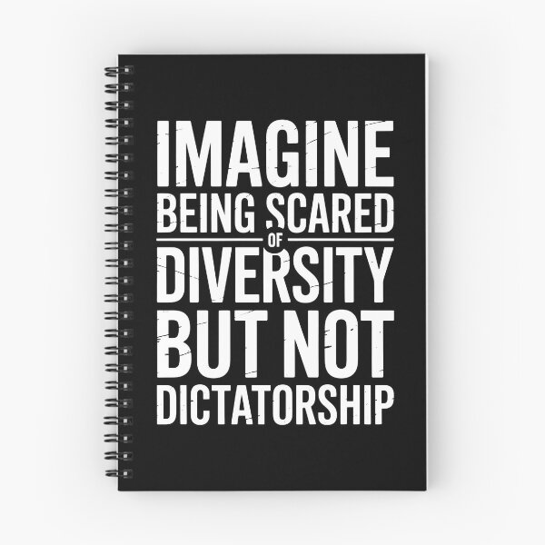 Item preview, Imagine Being Scared Of Diversity But Not Dictatorship designed and sold by Redgiant87x.