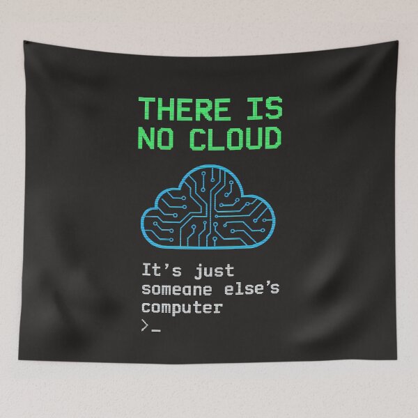Item preview, THERE IS NO CLOUD — Funny Programmer Terminal Design designed and sold by Glam-Spot.