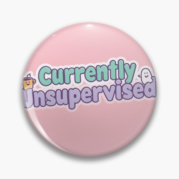 Item preview, Currently Unsupervised – Funny Meme Aesthetic Design designed and sold by NateInk.