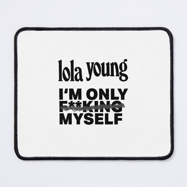 Item preview, Lola Young I'm Only F**king Myself Fanmade designed and sold by NerdyVampire.
