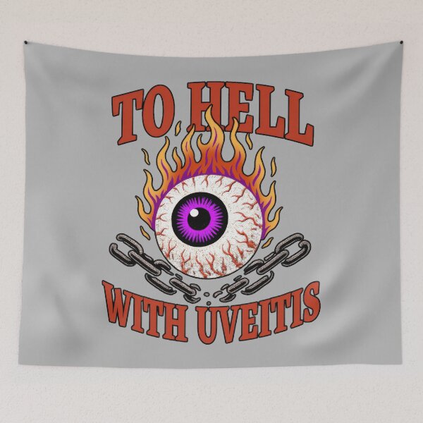 Item preview, To Hell With Uveitis – Fiery Eye Awareness designed and sold by Eyepatch-Jacks.