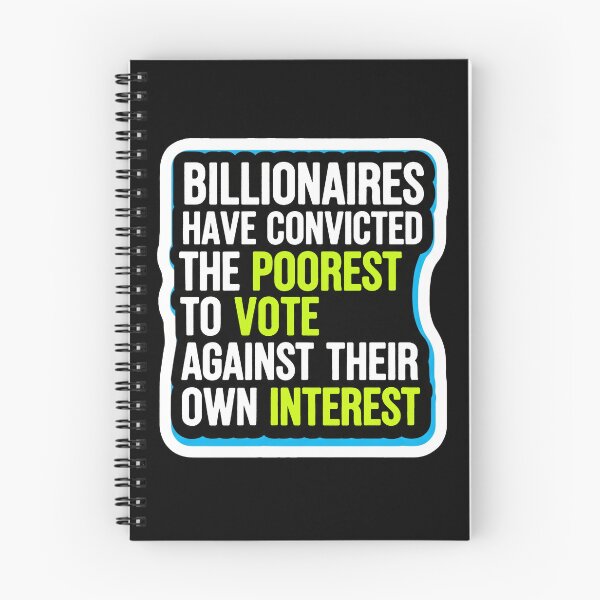 Item preview, Billionaires Poorest Vote Against Interest designed and sold by Owcomm.