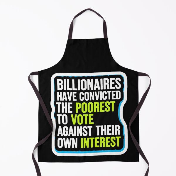Item preview, Billionaires Poorest Vote Against Interest designed and sold by Owcomm.