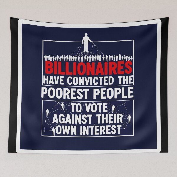 Item preview, Billionaires Control Poorest People Vote Graphic designed and sold by Owcomm.
