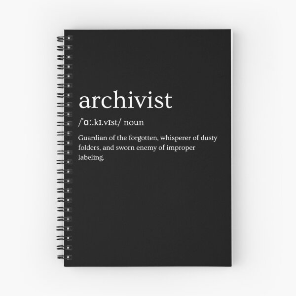 Item preview, Archivists: Guardians of the Forgotten – Funny Slogan designed and sold by Straight-Up Snark.