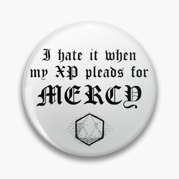 Item preview, I Hate it When My XP Pleads for Mercy designed and sold by Hilander Creations.