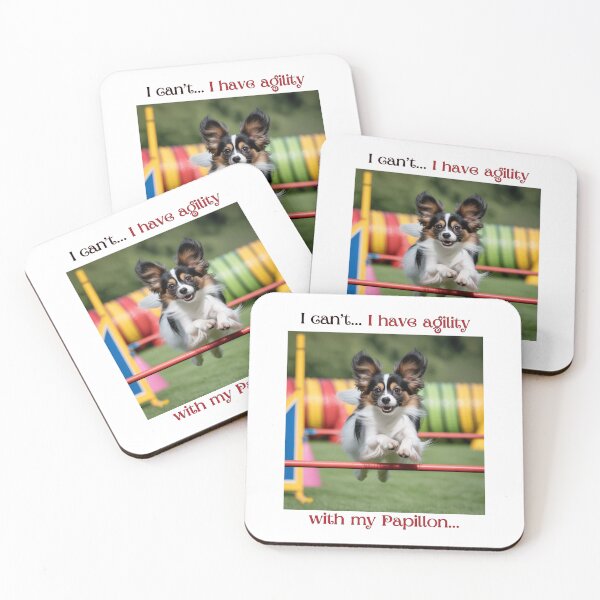 Item preview, I can't I have agility with my papillon  for Papillons lovers designed and sold by Polarctica.
