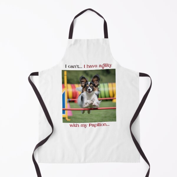 Item preview, I can't I have agility with my papillon for Papillons lovers designed and sold by Polarctica.