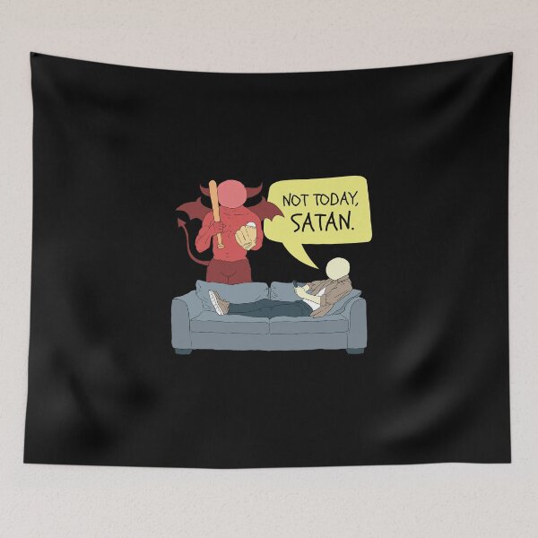 Item preview, Not Today Satan designed and sold by tduffy.