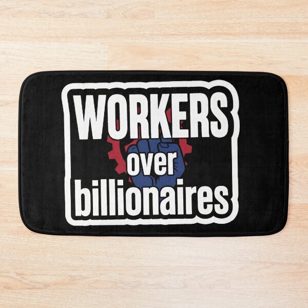 Item preview, Workers Over Billionaires Industrial designed and sold by Owcomm.
