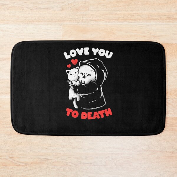 Item preview, Love You To Death designed and sold by EduEly.